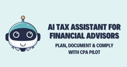AI Tax Assistant for Financial Advisors – Plan, Document, Comply with CPA Pilot