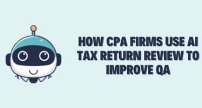 How Can CPA Firms Use AI for Tax Return Review to Improve QA?