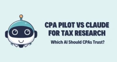 CPA Pilot vs Claude for Tax Research – Which AI Should CPAs Trust?