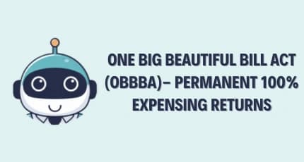 One Big Beautiful Bill Act Explained: 100% Expensing, Section 179 & New 2025-2028 Tax Deductions