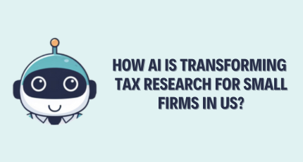 How AI is Transforming Tax Research For Small Firms in US?