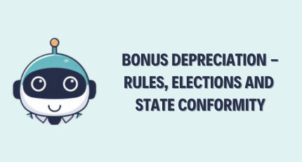 Bonus Depreciation – Rules, Elections & State Conformity [2025 Guide]