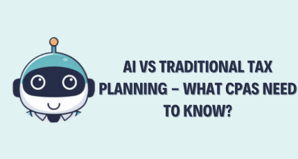 AI vs Traditional Tax Planning – What CPAs Need to Know