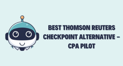 Which is the Best Thomson Reuters Checkpoint Alternative? CPA Pilot