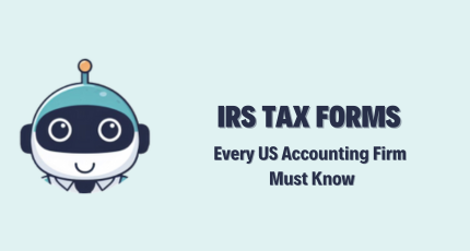 32 IRS Tax Forms Every US Accounting Firm Must Know in 2026