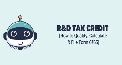 R&D Tax Credit for CPAs – How to Qualify, Calculate & File Form 6765
